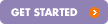 Get Started